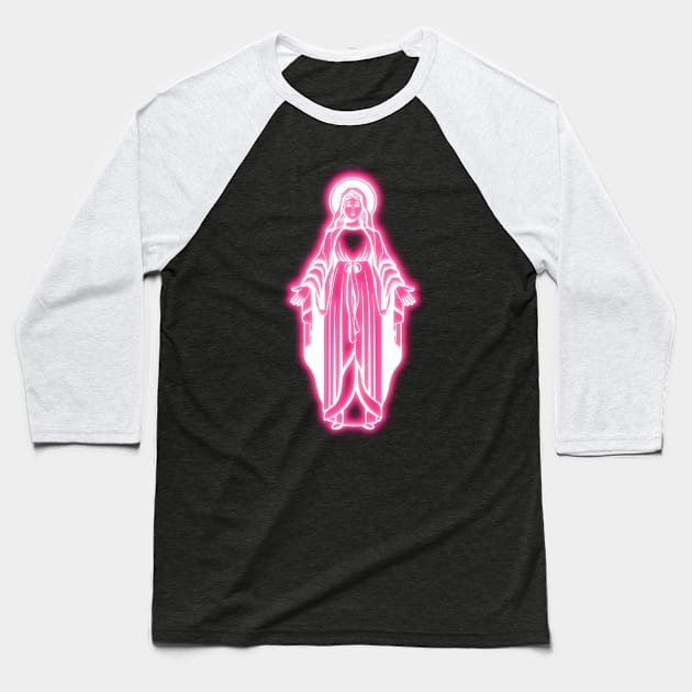 Pink Neon Virgin Mary Baseball T-Shirt by la chataigne qui vole ⭐⭐⭐⭐⭐